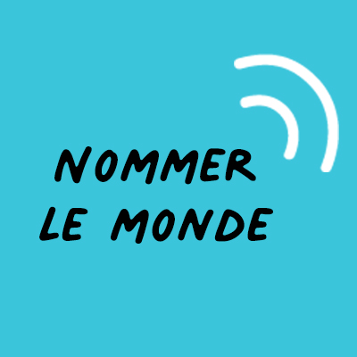 Nommer le Monde #06 La Parole