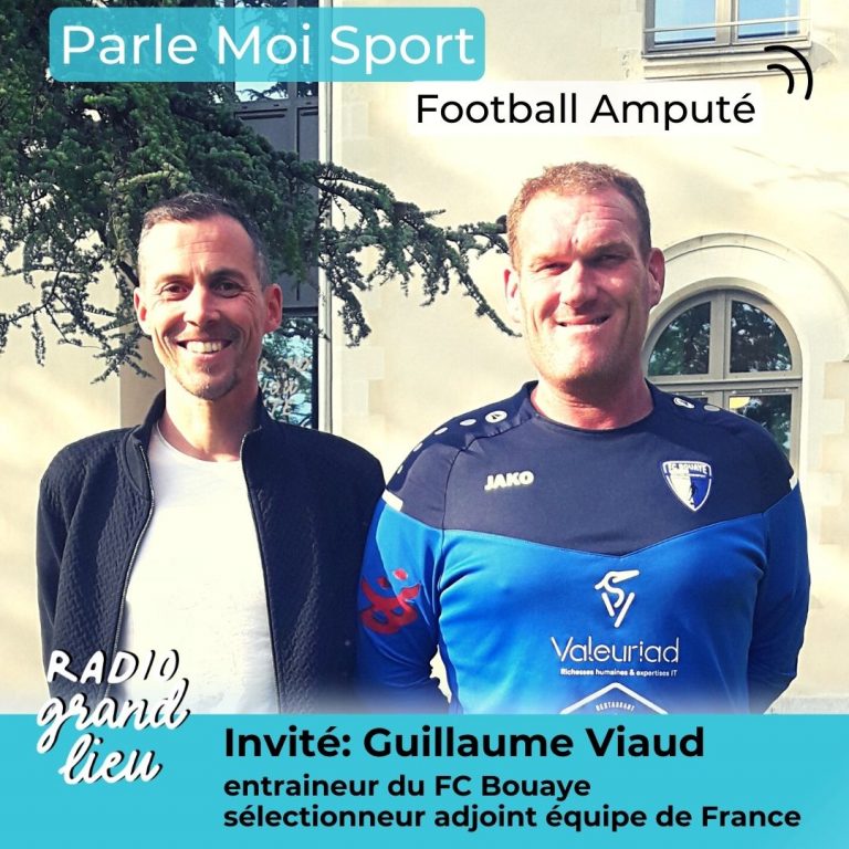 Parle Moi Sport #14 – Football pour amputés – Guillaume Viaud