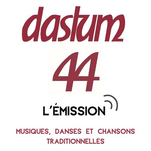 Dastum 44 – 08 : Les 30 ans de Dastum 44 (#1)