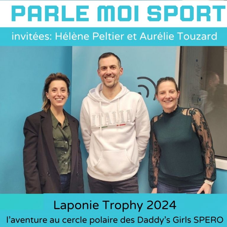 Parle Moi Sport n°27: Laponie Trophy 2024