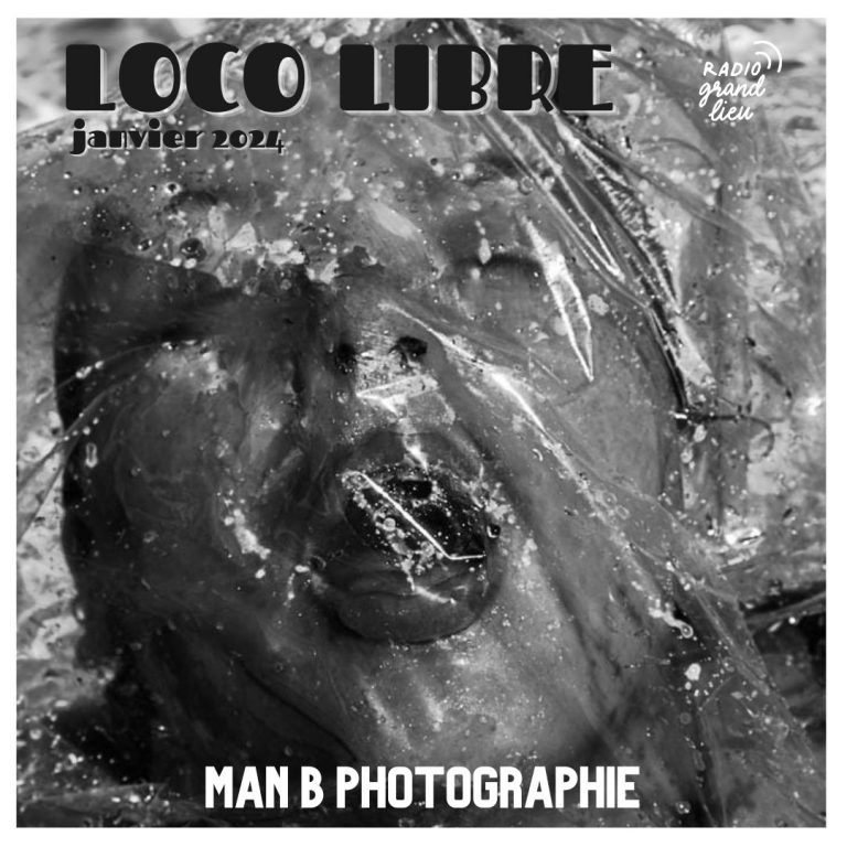 Loco Libre n°9 : MAN B Photographie