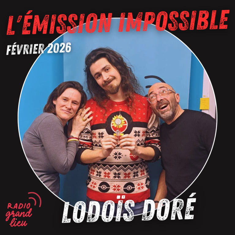 L’émission impossible avec Lodoïs Doré